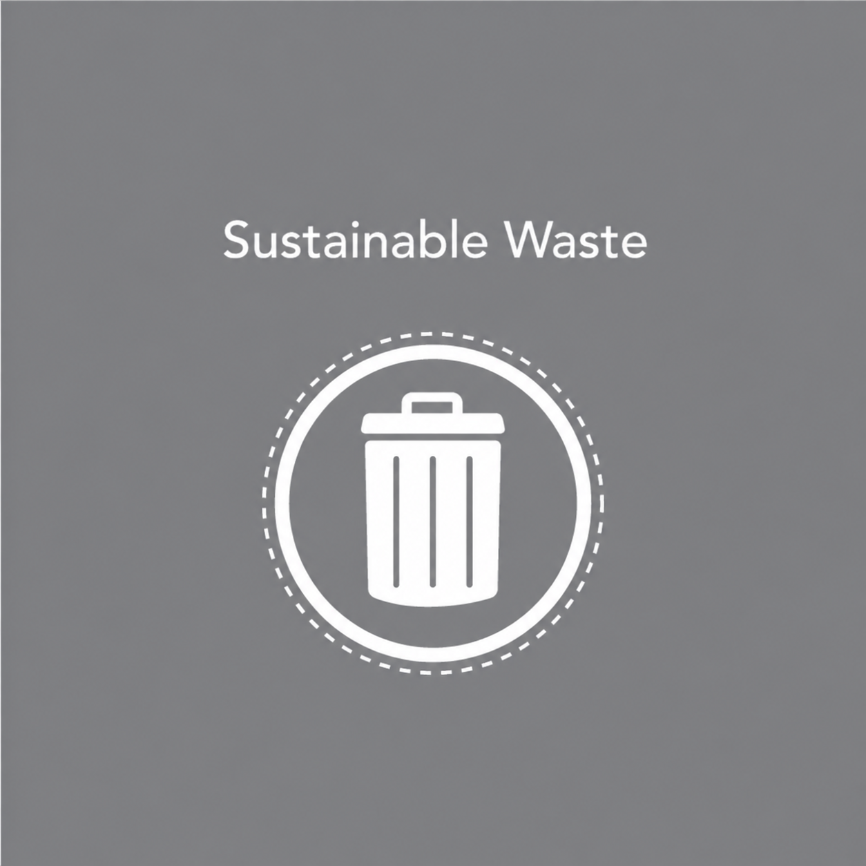 Sustainable Waste